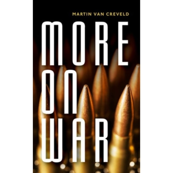 More on War (inbunden, eng)