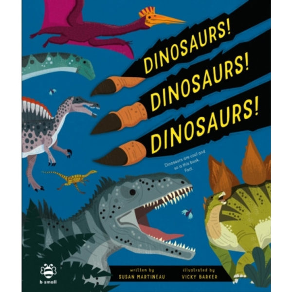 Dinosaurs! Dinosaurs! Dinosaurs! (inbunden, eng)