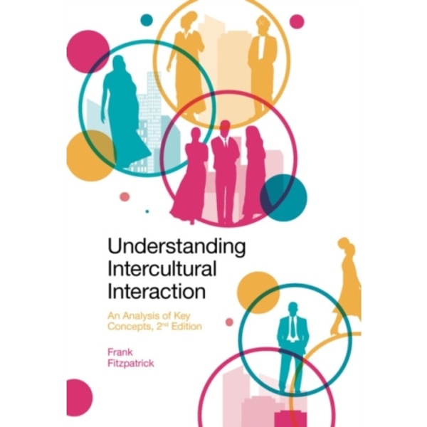 Understanding Intercultural Interaction (häftad, eng)