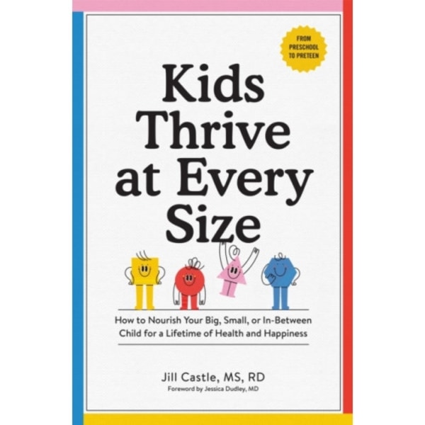 Kids Thrive at Every Size (häftad, eng)