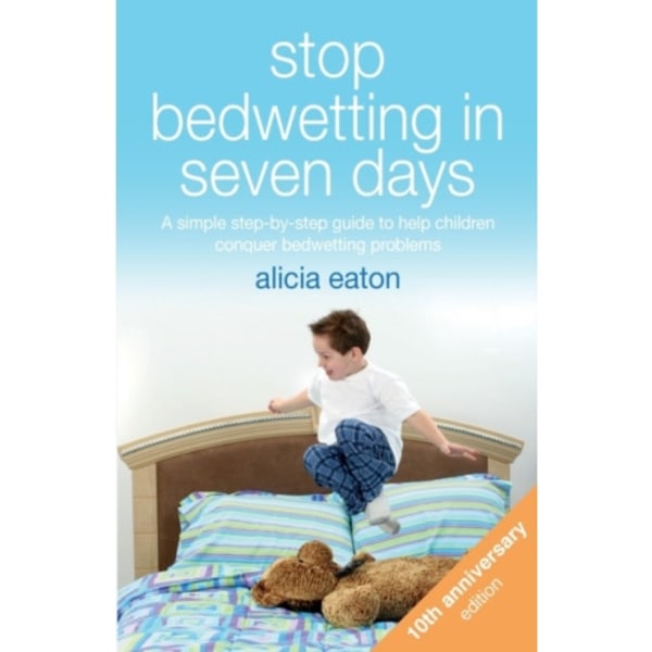 Stop Bedwetting in Seven Days (häftad, eng)