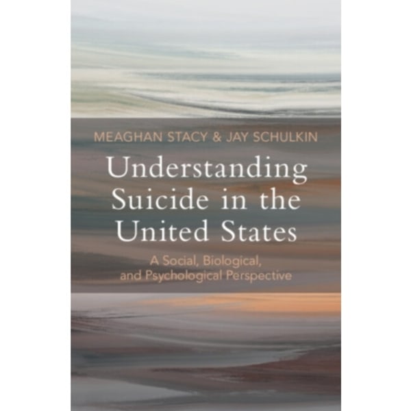 Understanding Suicide in the United States (inbunden, eng)