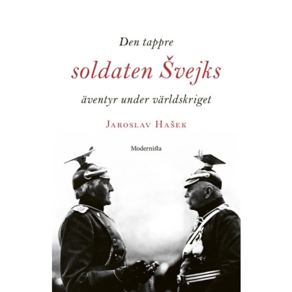 Den tappre soldaten Svejks äventyr under världskriget (inbunden)