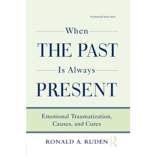 When the Past Is Always Present (häftad, eng)