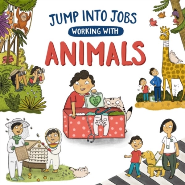 Jump into Jobs: Working with Animals (häftad, eng)
