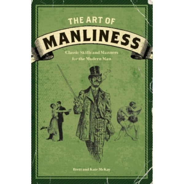 The Art of Manliness (häftad, eng)