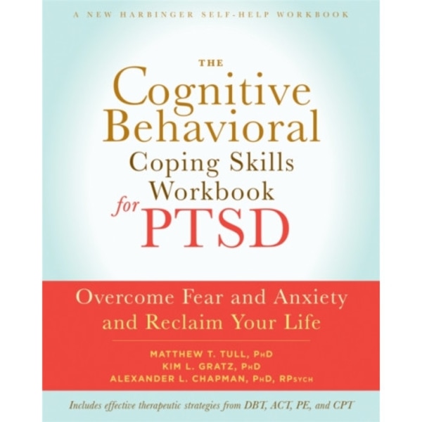 The Cognitive Behavioral Coping Skills Workbook for PTSD (häftad, eng)