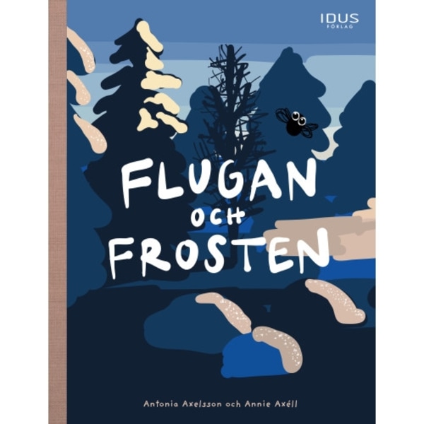 Flugan och frosten (inbunden)