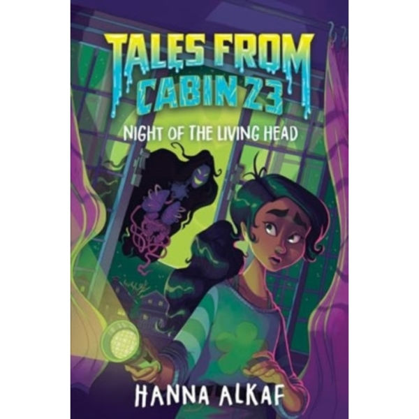 Tales from Cabin 23: Night of the Living Head (inbunden, eng)