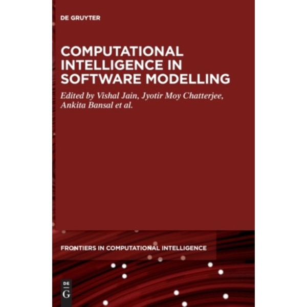 Computational Intelligence in Software Modeling (inbunden, eng)