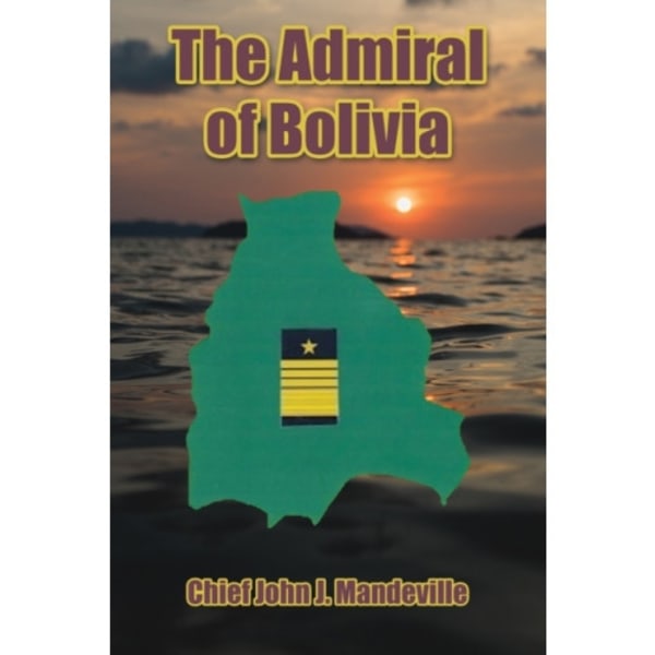 The Admiral of Bolivia (häftad, eng)