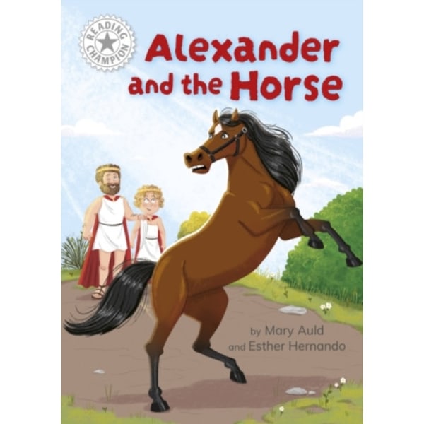 Reading Champion: Alexander and the Horse (inbunden, eng)