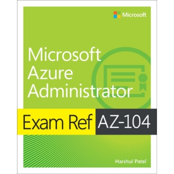 Exam Ref AZ-104 Microsoft Azure Administrator (häftad, eng)