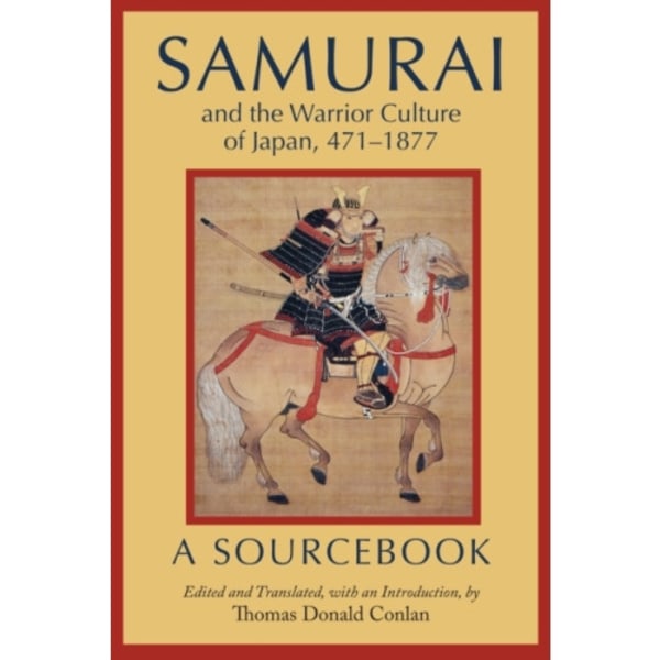 Samurai and the Warrior Culture of Japan, 4711877 (häftad, eng)