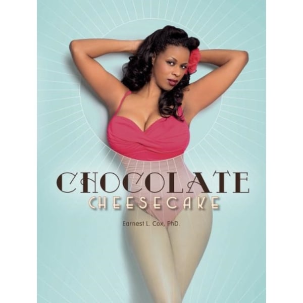 Chocolate cheesecake - celebrating the modern black pin-up (inbunden, eng)