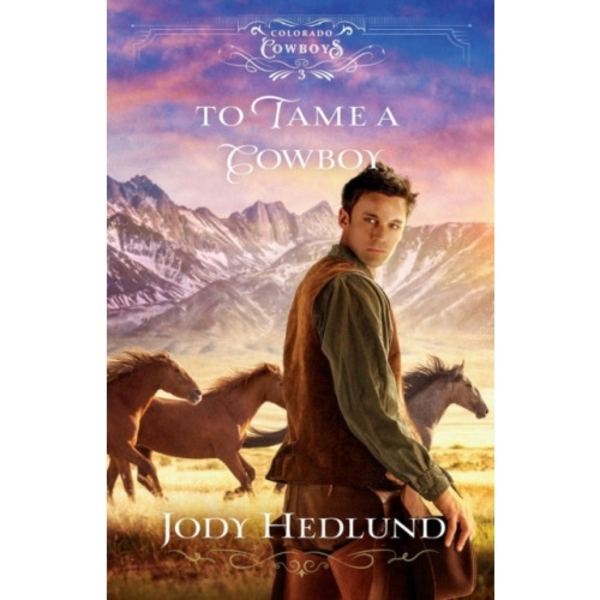 To Tame a Cowboy (häftad, eng)