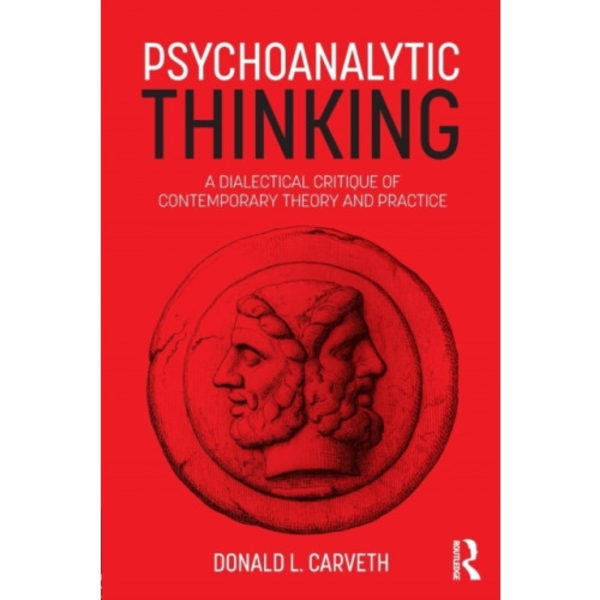 Psychoanalytic Thinking (häftad, eng)
