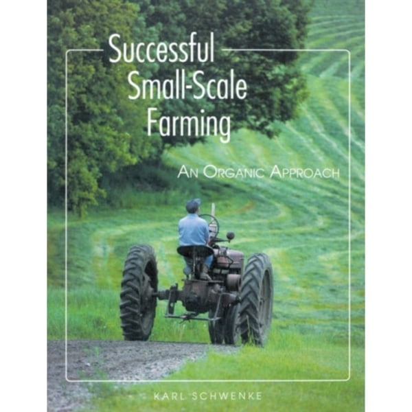 Successful Small-Scale Farming (häftad, eng)
