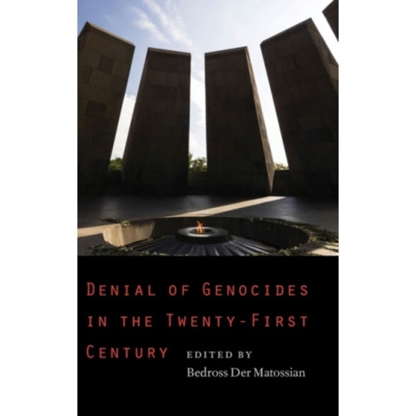 Denial of Genocides in the Twenty-First Century (inbunden, eng)