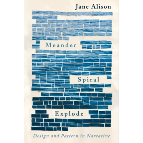 Meander, Spiral, Explode (häftad, eng)