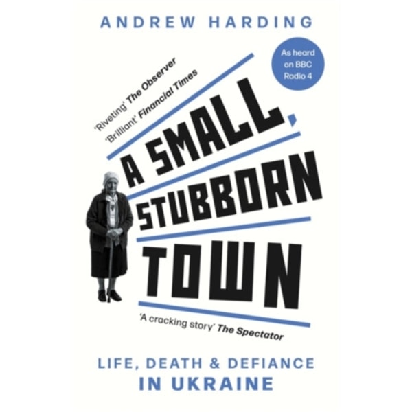 A Small, Stubborn Town (häftad, eng)