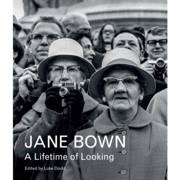 Jane Bown: A Lifetime of Looking (inbunden, eng)