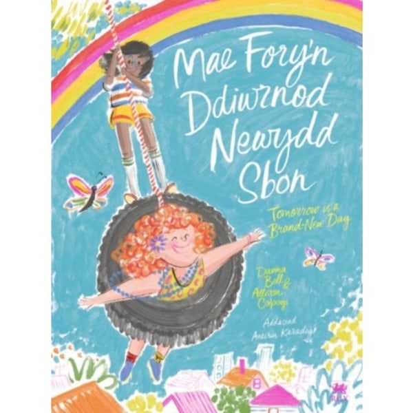 Mae Fory'n Ddiwrnod Newydd Sbon / Tomorrow is a Brand-New Day (häftad, eng)