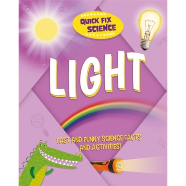 Quick Fix Science: Light (häftad, eng)