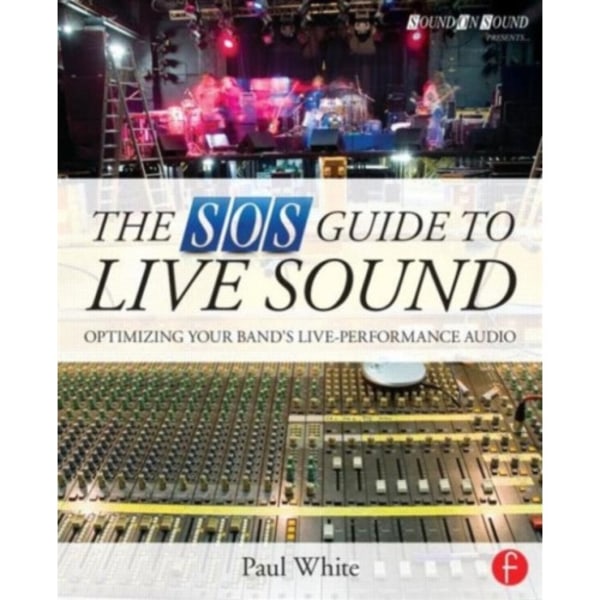 The SOS Guide to Live Sound (häftad, eng)