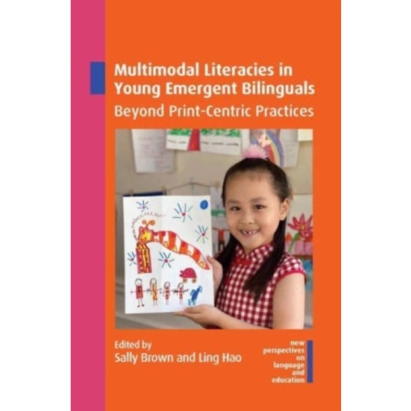 Multimodal Literacies in Young Emergent Bilinguals (häftad, eng)