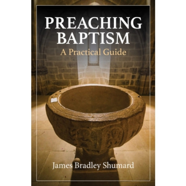 Preaching Baptism (häftad, eng)