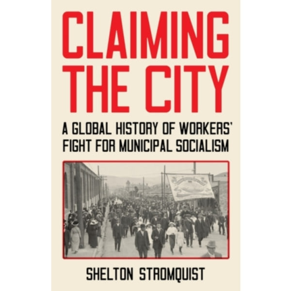 Claiming the City (inbunden, eng)