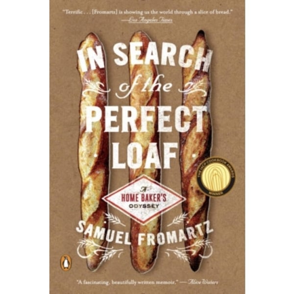 In Search of the Perfect Loaf (häftad, eng)