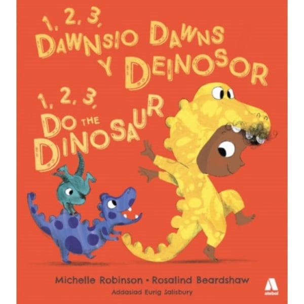 1, 2, 3, Dawnsio Dawns y Deinosor / 1, 2, 3, Do the Dinosaur (häftad, eng)