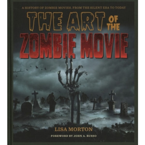 The Art of the Zombie Movie (inbunden, eng)