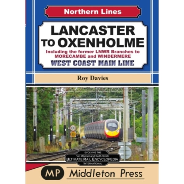 Lancaster To Oxenholme. (inbunden, eng)