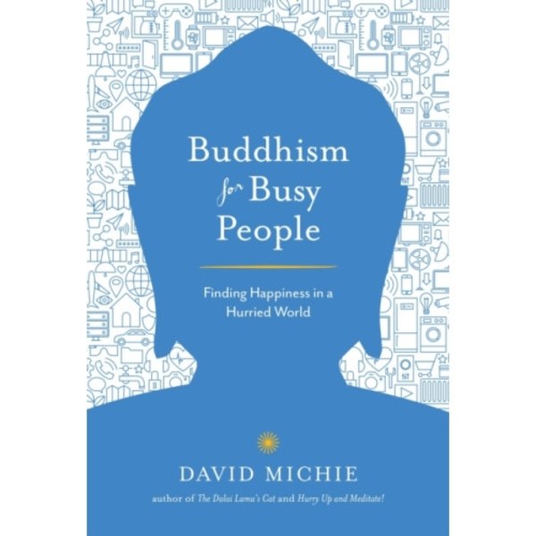 Buddhism for Busy People (häftad, eng)