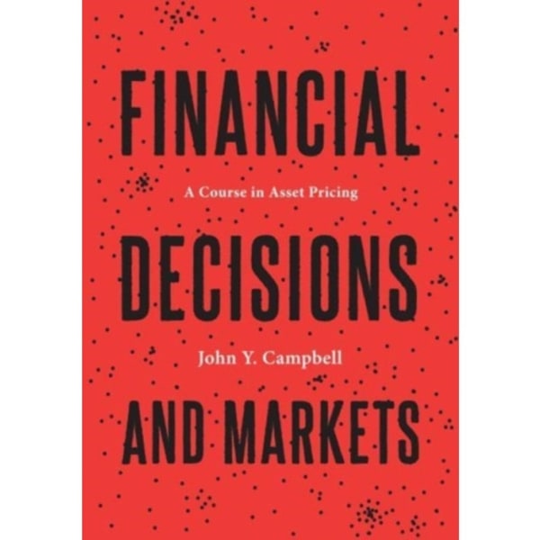 Financial Decisions and Markets (inbunden, eng)