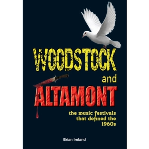 Woodstock and Altamont (häftad, eng)