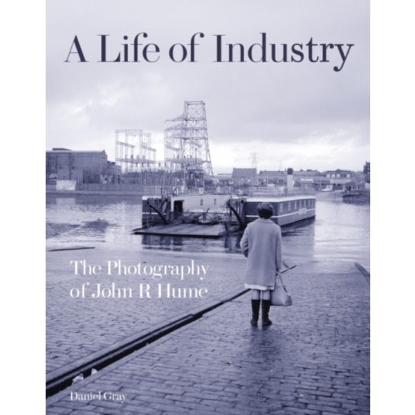 A Life of Industry (inbunden, eng)