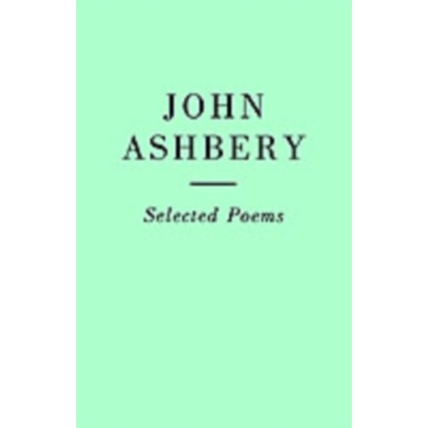 Selected Poems: John Ashbery (häftad, eng)