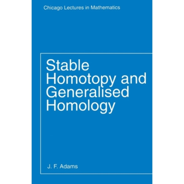 Stable Homotopy and Generalised Homology (häftad, eng)