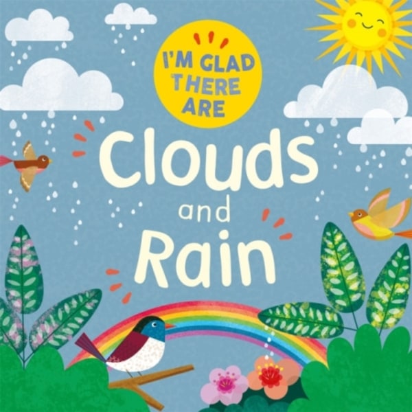 I'm Glad There Are: Clouds and Rain (häftad, eng)