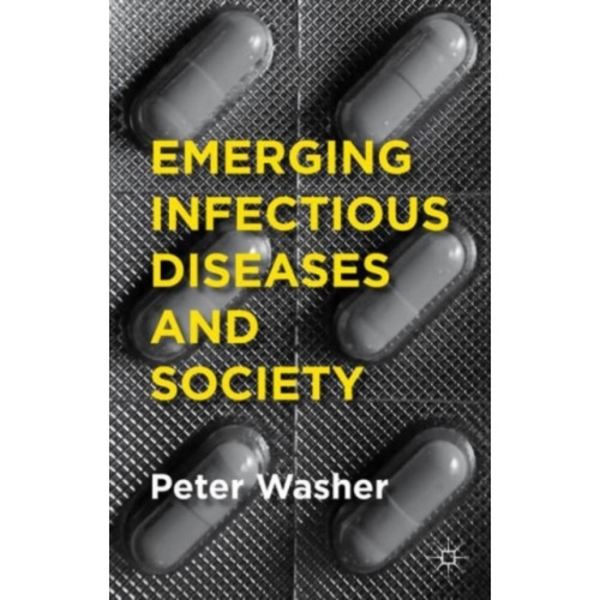 Emerging Infectious Diseases and Society (häftad, eng)