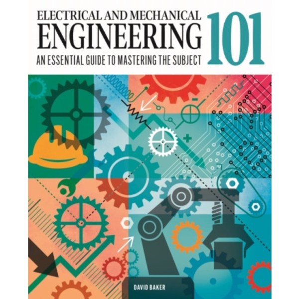 Electrical and Mechanical Engineering 101 (inbunden, eng)