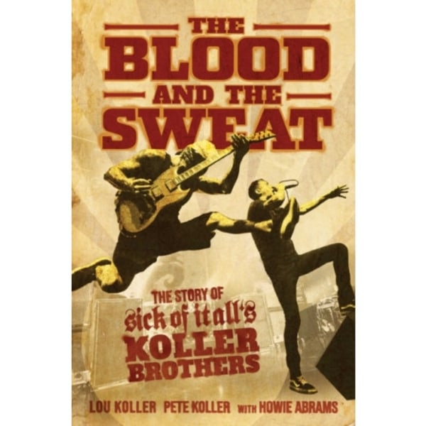 The Blood and the Sweat (häftad, eng)