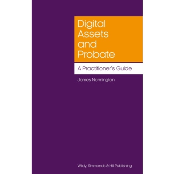 Digital Assets and Probate: A Practitioner’s Guide (häftad, eng)