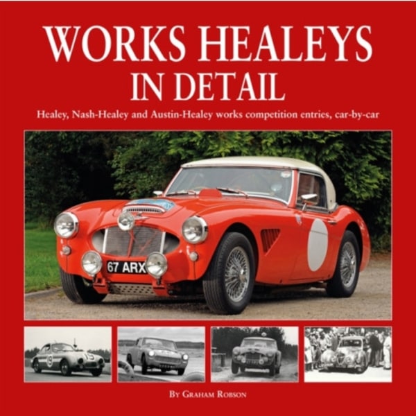 Works Healeys In Detail (inbunden, eng)