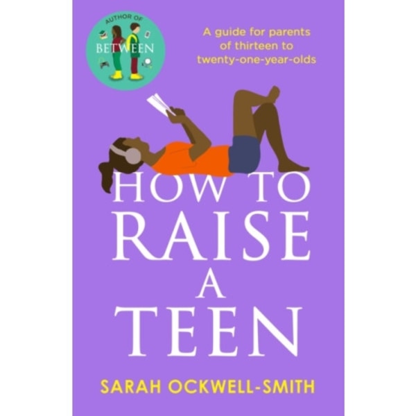 How to Raise a Teen (häftad, eng)