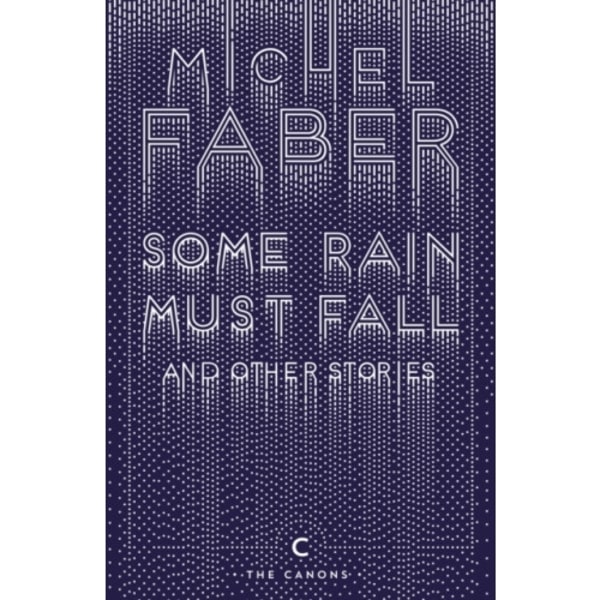 Some Rain Must Fall And Other Stories (häftad, eng)